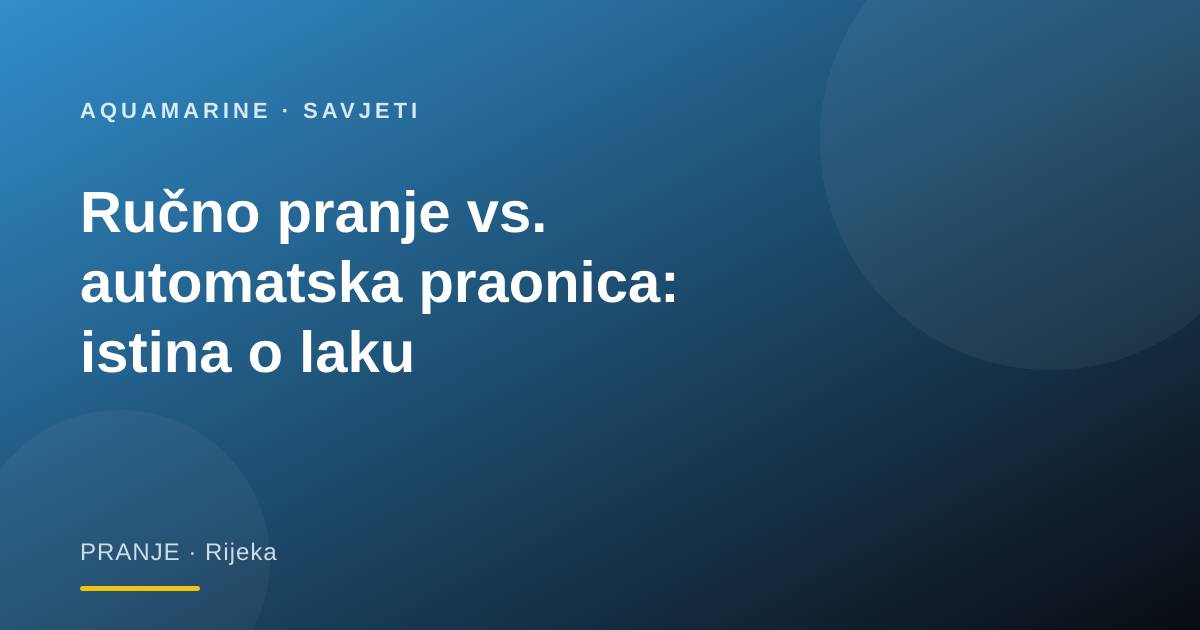 Ručno pranje vs. automatska praonica: istina o laku